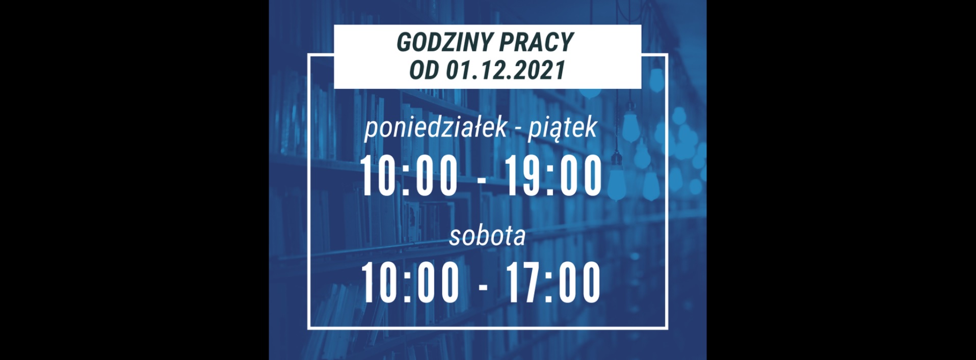 You are currently viewing Godziny pracy od 01.12.2021 r.