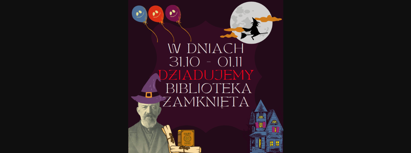 You are currently viewing Biblioteka zamknięta – 31.10 – 01.11