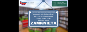 Read more about the article Rada Biblioteczna UW – zamknięcie Biblioteki