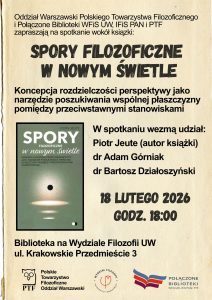 Read more about the article Spotkanie wokół książki „Spory filozoficzne w nowym świetle” – goście Piotr Jeute, dr Adam Górniak