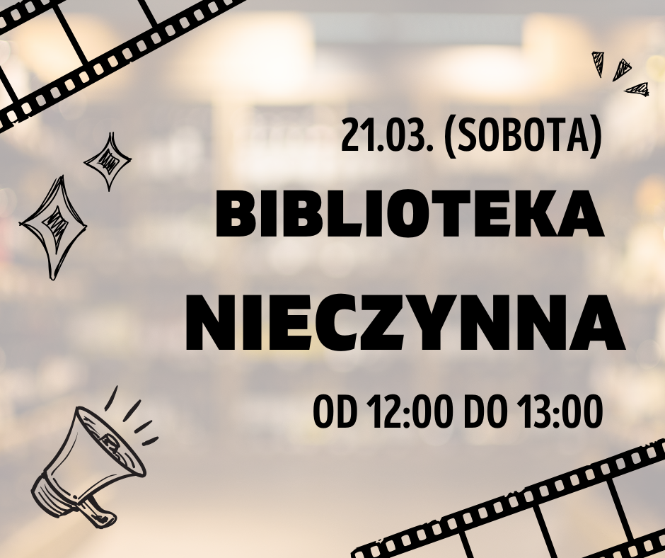 You are currently viewing Utrudnienia w korzystaniu z biblioteki, 21.03. (sobota)