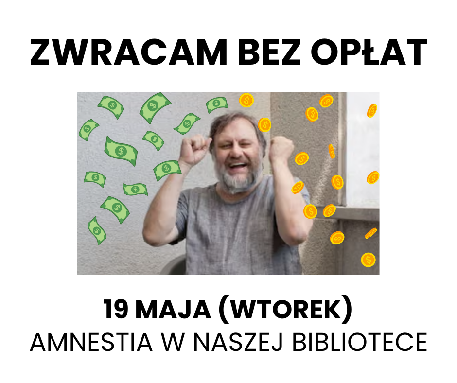 You are currently viewing Amnestia w naszej bibliotece – 19 maja